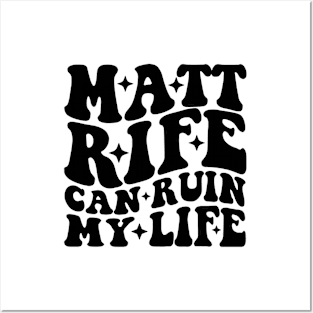 Matt Rife Can Ruin My Life Funny Sayings Summer Posters and Art